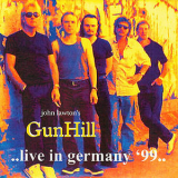 John Lawton's GunHill -  ..live In Germany '99.. '2000