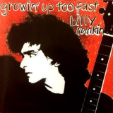 Billy Rankin - Growin' Up Too Fast (2002 Remaster) '1984