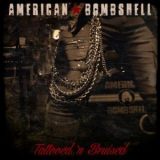 American Bombshell - Tattooed 'n Bruised '2019