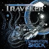 Traveler - Termination Shock '2020
