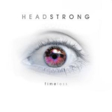 Headstrong (2) - Timeless '2010