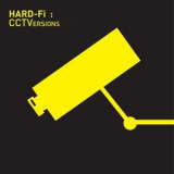 Hard-Fi - CCTVersions '2005