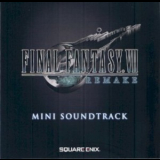 Nobuo Uematsu, Masashi Hamauzu, Mitsuto Suzuki - Final Fantasy VII Remake Mini Soundtrack '2020