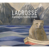 Lacrosse - Bandages For The Heart '2009