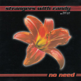 Strangers With Candy - No Need '2000