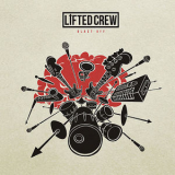 Lifted Crew - Blast Off '2011