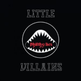 Little Villains - Philthy Lies '2019