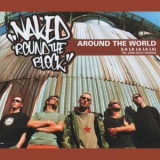 Naked 'Round The Block - Around The World (La La La La La) '2000