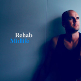 Rehab (3) - Midlife '2019