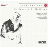 Chet Baker & Gerry Mulligan - Jazz Ballads (CD2) '2004