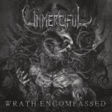 Unmerciful - Wrath Encompassed '2020