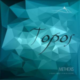 Methexis (A Musical Project By Nikitas Kissonas) - Topos '2018