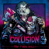 Collision - The Final Kill '2020