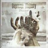 Supreme Majesty - Danger '2003