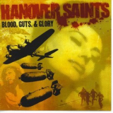 Hanover Saints - Blood, Guts, & Glory '2004