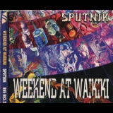 Weekend At Waikiki - Sputnik '1994