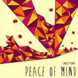 Peace Of Mind (4) - Inception '2013