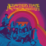 Acid Mothers Temple - Acid Mothers Temple & The Melting Paraiso U.F.O '1997