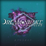 Dream Awake - Prosper '2020