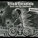 Tito & Tarantula - Back Into The Darkness '2008