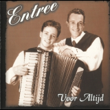 Entree - Voor Altijd '1998