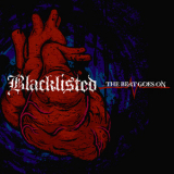Blacklisted - ...The Beat Goes On '2005