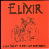 Elixir (UK) - Treachery (Ride Like The Wind) '1985
