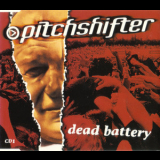 Pitchshifter - Dead Battery '2000