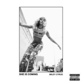 Miley Cyrus - She Is Coming '2019