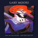 Gary Moore - Out In The Fields - The Very Best Of '1998