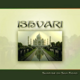 Ishvari - Sunrise On Silk Road '2006