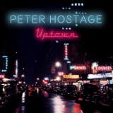 Peter Hostage - Uptown [Hi-Res] '2018