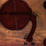 Guus Janssen Septet - 85 .... 86  '1987