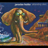 Jaroslav Hutka - Skleněný Den '2019