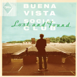 Buena Vista Social Club - Lost And Found '2015
