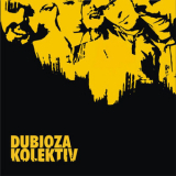 Dubioza Kolektiv - Dubioza Kolektiv [Hi-Res] '2004