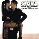 Ciara Feat. Justin Timberlake - Love Sex Magic '2009