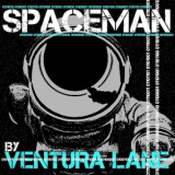 Ventura Lane - Spaceman '2019