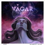 Vagar - The Inner Eye - Part One '2019