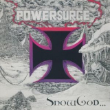 Powersurge - Snow God '2002