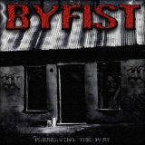 Byfist - Preserving The Past '2008