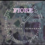 Fiore - Today Till Tomorrow [EU Edition] '1998