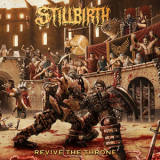 Stillbirth - Revive The Throne '2020