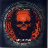 Stonehand - Evil Machine '2013