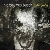 Hieronymus Bosch (2) - Equivoke '2008