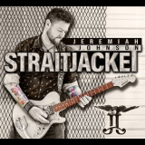 Jeremiah Johnson - Straitjacket '2018