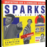 Sparks - Gratuitous Sax & Senseless Violins '1994