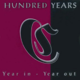 Hundred Years - Year In, Year Out '1993