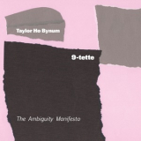 Taylor Ho Bynum 9-tette - The Ambiguity Manifesto '2020