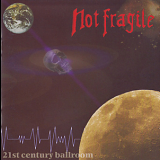 Not Fragile - 21st Century Ballroom '2001